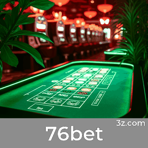 76bet: O Mundo dos Jogos Selecionados