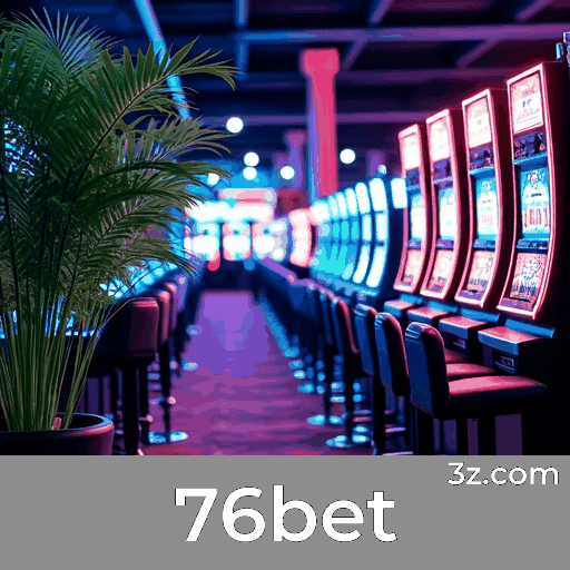 76bet: Promoções Imperdíveis para Todos os Jogadores!